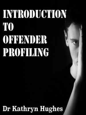 cover image of Introduction to Offender Profiling and Criminal Psychology